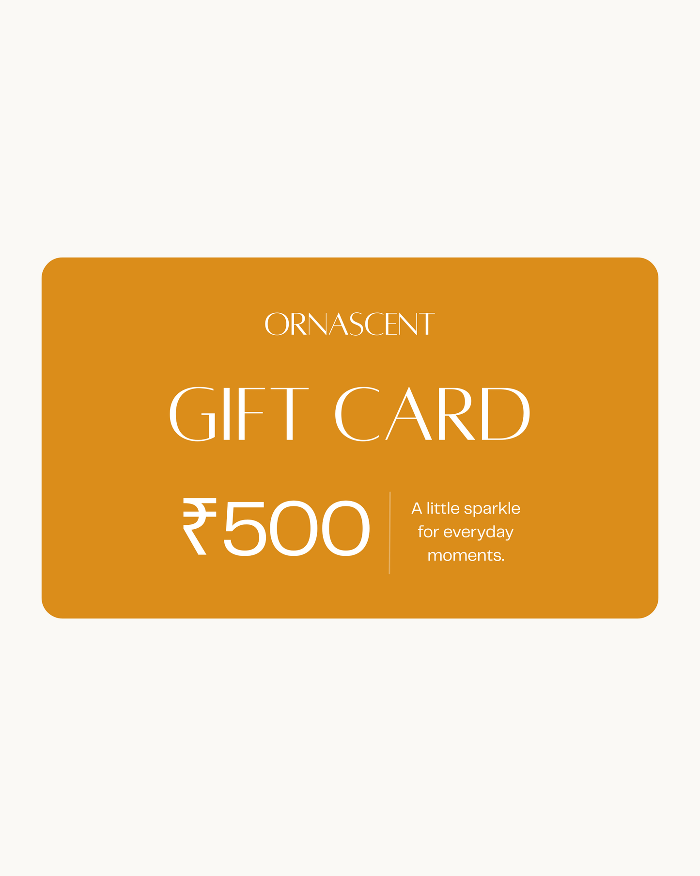 Ornascent Gift Card: ₹500